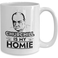 Winston Churchill Is My Homie Lustige Kaffeetasse von JuntoTees