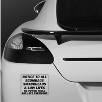 Hinweis Für Alle Scumbags Junkies Low Lifes Keine Power Tools Zitieren Motto Zeichen Logo Auto Stoßstange Fahrzeug Aufkleber - Lustige Humor Van von JustBlingit30