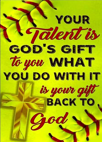 Aluminium-Blechschild mit Aufschrift "Your Talent is God's Gift to You What You Do with It Is Your Gift Back to God", Softball-Aluminium-Blechschild, Türschild, Außenposter, Club, Wandschild von KAOQUANYA