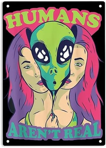 Humans Aren't Real Alien Outer Space Vintage Blechschild – Retro Metall Wanddekoration 20,3 x 30,5 cm von KAOQUANYA