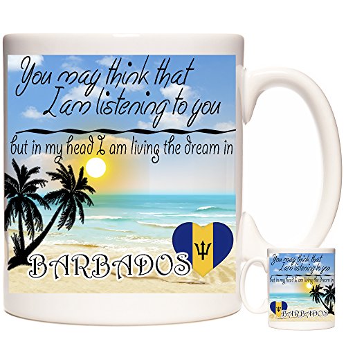 Barbados Tasse mit Aufschrift "You May Think I Am Listening to You But in My Head I Am ... Barbados" von KAZMUGZ