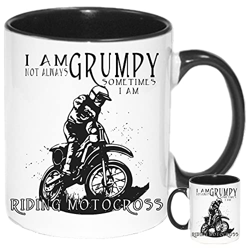 Tasse mit Motocross-Motiv "I Am Not Always Grumpy Sometimes I Am Riding Motocross" von KAZMUGZ