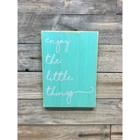 Enjoy The Little Things/Schild Wandspruch Inspirierendes Teal Und Weiß von KDCobbleShop