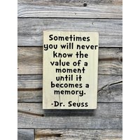 Wert Eines Moments, Erinnerung. Dr. Seuss Spruch Holzschild von KDCobbleShop