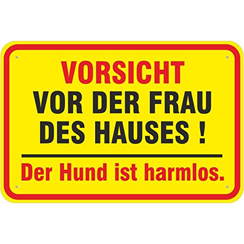 Schild Vorsicht vor der Frau des Hauses aus Aluminium-Verbundmaterial 3mm stark 30 x 45 cm von KDS