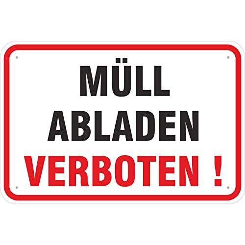 Schild 40x60 cm Schild Hinweisschild Müll abladen verboten 3 mm Aluverbund von KDS