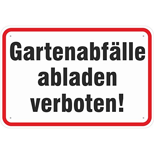 Schild Gartenabfälle abladen verboten aus Aluminium-Verbundmaterial 3mm stark 40 x 60 cm von KDS