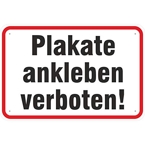 Schild "Plakate ankleben/Plakatieren verboten" aus Aluminium-Verbundmaterial 3mm stark 30 x 45 cm von KDS