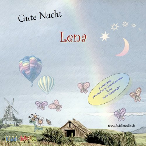 KIDDI-MEDIA Gute Nacht LENA - 3 Personalisierte GUTENACHTGESCHICHTEN auf CD, erzählt mit LENA in der Hauptrolle - Mit WIDMUNG- Mit jedem Vornamen möglich ! Spezialanfertigung KIDDI-MEDIA Gute Nacht LENA - 3 Personalisierte GUTENACHTGESCHICHTEN auf CD, erzählt mit LENA in der Hauptrolle - Mit WIDMUNG- Mit jedem Vornamen möglich ! Spezialanfertigung von KIDDI-MEDIA