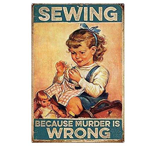 Blechschilder Vintage Lustiges Baby Mädchen Nähen Because Murder is Wrong Metall-Blechschild Blechschild für Garage Blechschild 20,3 x 30,5 cm Blechschilder Vintage Lustiges Baby Mädchen Nähen Because Murder is Wrong Metall-Blechschild Blechschild für Garage Blechschild 20,3 x 30,5 cm von KILSPU
