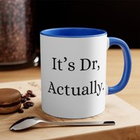 Doktor Tasse, It Es Dr, Eigentlich Phd Mug, Geschenk Promotion, Promotion Geschenk, Dr Mug von KNNewDesigns