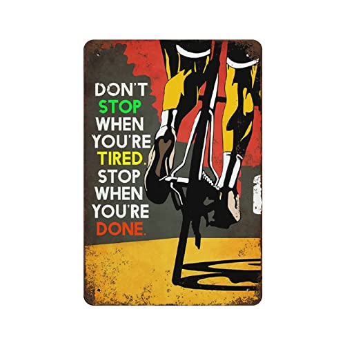 Blechschild mit Aufschrift "Don't Stop When You're Tired, Stop When You're Done", Geschenk für Reitliebhaber, Vintage-Fahrradkunst, Love Riding Blechschild, Retro-Stil, Bauernhaus, Bar, Garage, von KOPUTE