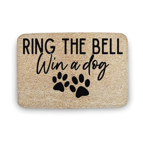 KOPUTE Fußmatte "Ring The Bell Win a Dog", lustige Willkommensmatte, Hundeveranda-Matte, lustige Fußmatte, Heimdekoration, Willkommensmatte, Innen-Fußmatte, Vorder- und Hintertürmatte, 43 x 76 cm von KOPUTE