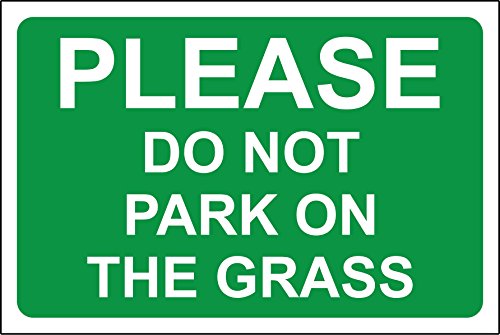 Bitte nicht Park auf das Gras Sicherheit Schild – 1,2 mm starrer Kunststoff 300 mm x 200 mm x 200 mm von KPCM Display ltd