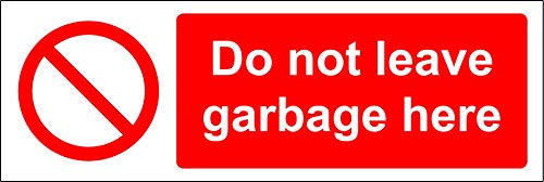 Schild mit Aufschrift „Do not leave garbage here“, 1,2 mm, starrer Kunststoff, 150 mm x 50 mm von KPCM Display ltd