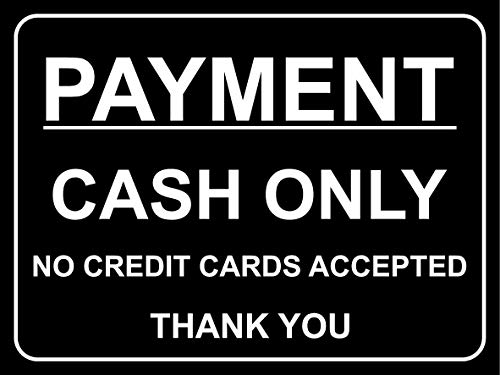 Schild mit Aufschrift „Pay Cash only no credit cards accept thank you“, 1,2 mm starrer Kunststoff, 150 mm x 100 mm von KPCM Display ltd