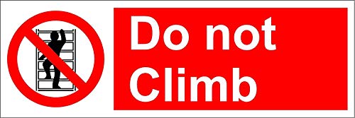Schild mit Aufschrift "Do Not Climb", 1,2 mm starrer Kunststoff, 300 mm x 100 mm von KPCM Display ltd