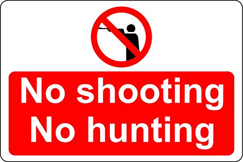 Schild mit Aufschrift No Shooting – No Hunting Sicherheit, 1,2 mm, starrer Kunststoff, 300 mm x 200 mm von KPCM Display ltd