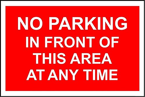Schild mit englischer Aufschrift "No parking in front of this area at any time", 3 mm Aluminiumschild, 300 mm x 200 mm von KPCM Display ltd