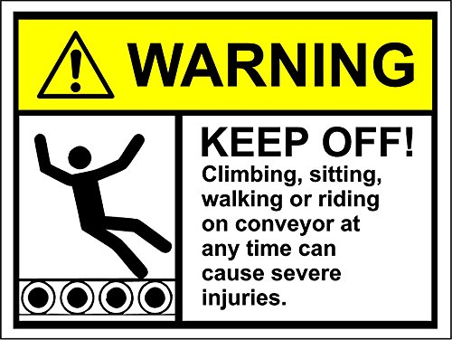 Warnschild in englischer Sprache: „Warning keep off climbing, sitting, walking or riding on conveyor at any time can cause severe injuries“, Selbstklebender Sticker, 200 mm x 150 mm von KPCM Display ltd