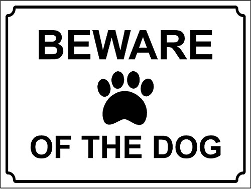 Beware of the Dog 1,2 mm starr schwarz auf weiß Warnung Schild von KPCM Display ltd