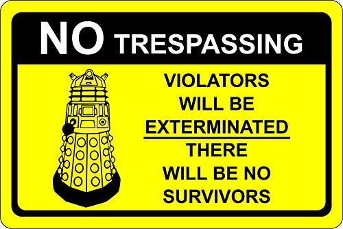 Dr Who Dalek Warnschild, mit Aufschrift „No Trespassing“, 1,2 mm harter Kunststoff, 300 x 200 mm von KPCM Display ltd