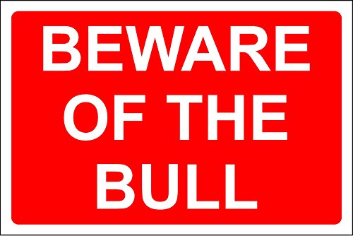 Schild mit Aufschrift "Beware of the Bull Farm", 1,2 mm starrer Kunststoff, 300 mm x 200 mm von KPCM Display ltd