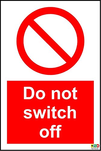 Schild mit Aufschrift "Do not switch off", selbstklebend, 100 mm x 150 mm von KPCM Display ltd