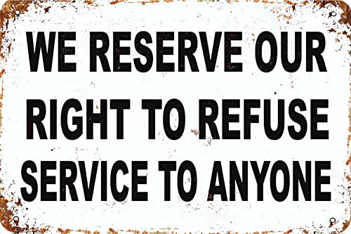 KPSheng Aluminium-Metallschild, Aufschrift "We Reserve Out Right To Refuse Service To Anyone", 20,3 x 30,5 cm, Vintage-Schild, Wanddekoration, Kunst, Straßenschild KPSheng Aluminium-Metallschild, Aufschrift "We Reserve Out Right To Refuse Service To Anyone", 20,3 x 30,5 cm, Vintage-Schild, Wanddekoration, Kunst, Straßenschild von KPSheng