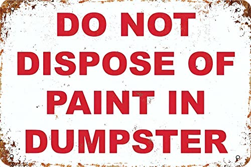 KPSheng Aluminium-Metallschild, "Do Not Dispose of Paint in Dumpster", 20,3 x 30,5 cm, Vintage-Schild, Wanddekoration, Kunst, Straßenschild KPSheng Aluminium-Metallschild, "Do Not Dispose of Paint in Dumpster", 20,3 x 30,5 cm, Vintage-Schild, Wanddekoration, Kunst, Straßenschild von KPSheng