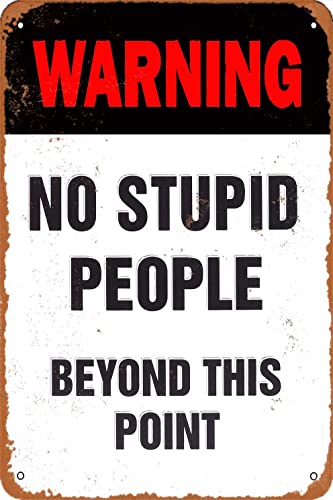 KPSheng Retro-Metallschild, Warnschild "No Stupid People Beyond This Point", 20,3 x 30,5 cm, Aluminium-Warnschild, Bar, Pub, Innen- und Außenbereich, Wanddekoration, Geschenke für Mann KPSheng Retro-Metallschild, Warnschild "No Stupid People Beyond This Point", 20,3 x 30,5 cm, Aluminium-Warnschild, Bar, Pub, Innen- und Außenbereich, Wanddekoration, Geschenke für Mann von KPSheng