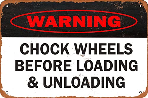 KPSheng Retro-Metallschild, Warnschild mit Aufschrift "Chock Wheels Before Loading Unload", 20,3 x 30,5 cm, Aluminium-Warnschild, Bar, Pub, Innen- und Außenbereich, Wanddekoration, Geschenke für Mann von KPSheng
