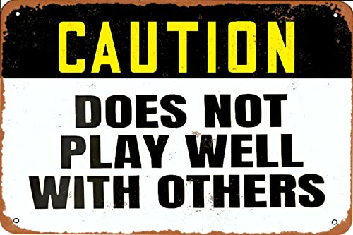 KPSheng Schild mit Aufschrift "Caution Does Not Play Well With Others", Aluminiumschild, Retro-Metallschild, Wanddekoration, 20,3 x 30,5 cm KPSheng Schild mit Aufschrift "Caution Does Not Play Well With Others", Aluminiumschild, Retro-Metallschild, Wanddekoration, 20,3 x 30,5 cm von KPSheng