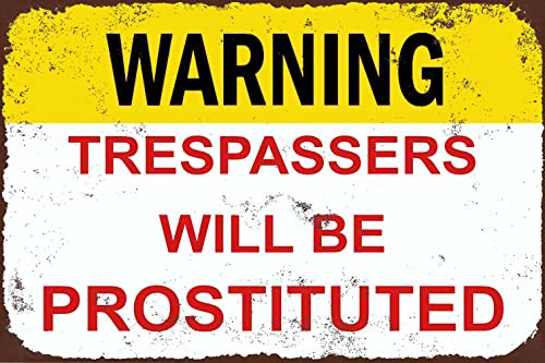 KPSheng Warnschild "Trespassers Will Be Prostituted", Aluminium-Metallschild, Retro-Metallschild, Malerei, Metallschild für Wanddekoration, 20,3 x 30,5 cm KPSheng Warnschild "Trespassers Will Be Prostituted", Aluminium-Metallschild, Retro-Metallschild, Malerei, Metallschild für Wanddekoration, 20,3 x 30,5 cm von KPSheng