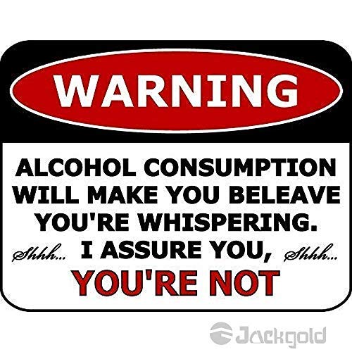 Wanddekoration, Aufschrift "Warning Alcohol Consumption Will Make You Beleave You're Whispering I Assure You You're Not", Aluminium-Metallschild von KSFEITING