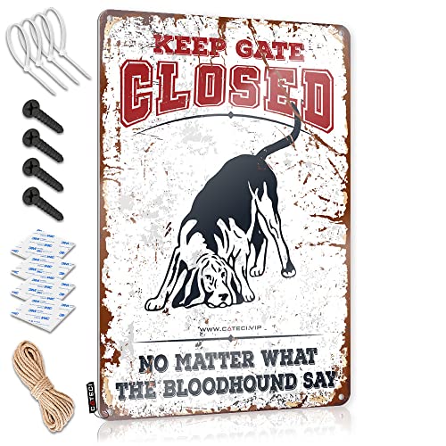 Man Cave Signs and Decor Keep Gate Closed No Matter What The Bloodhound Say Blechschild Warnschild Lustiges Bierschild (30 x 40 cm) von KSXS