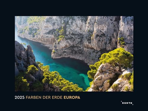 Farben der Erde Europa - KUNTH Wandkalender 2025: Hochwertiger, bildstarker Kalender mit Spiralbindung im Großformat von KUNTH