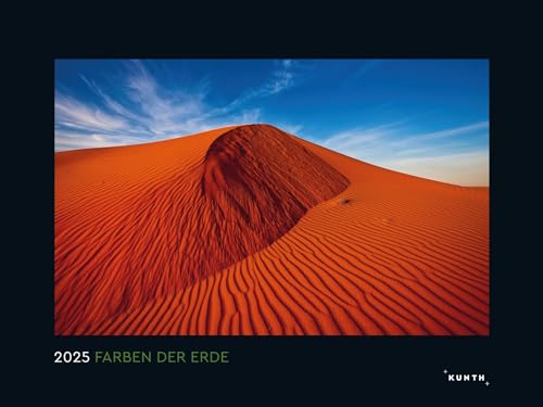 Farben der Erde - KUNTH Wandkalender 2025: Hochwertiger, bildstarker Kalender mit Spiralbindung im Großformat von KUNTH