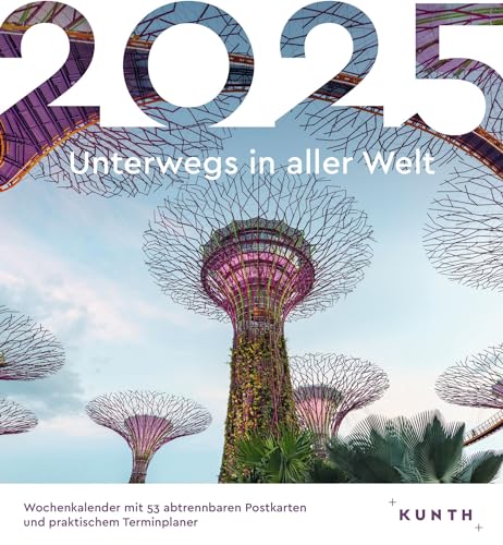 Unterwegs in aller Welt - KUNTH Postkartenkalender 2025: Hochwertiger Tischkalender mit 53 traumhaften Postkarten (auch zum Aufhängen) von KUNTH