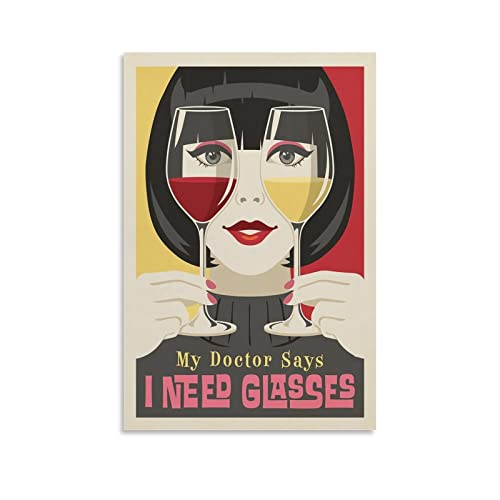 KWID Vintage-Poster "My Doctor Says I Need Glass" Poster, dekoratives Gemälde, Leinwand, Wandposter und Kunstbild, modernes Familien-Schlafzimmer, Dekoration, Poster, 30 x 45 cm von KWID