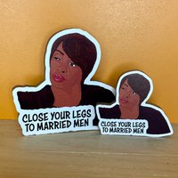 Schließen Ihre Beine Den Verheirateten Männern - Nene Leakes Real Housewives Of Atlanta Magnet von KaraokeBreath