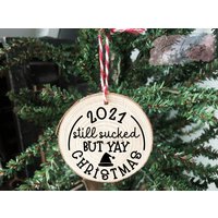 2021 Noch Gesaugt Aber Yay Weihnachten Holz Runde Ornament - Weihnachtsschmuck von KatiesCreations001