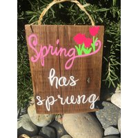 Frühling Hat Sprung Schild von KayeandKaeCreations