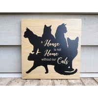 Bemalt - Pappel 11.25 X Ein Haus Ist Kein Ohne Unsere Katzen Holz Wand Kunst Dekor Zum Aufhängen Oder Als Tischschild Bemalt - Pappel 11.25 X Ein Haus Ist Kein Ohne Unsere Katzen Holz Wand Kunst Dekor Zum Aufhängen Oder Als Tischschild von KelissaShea