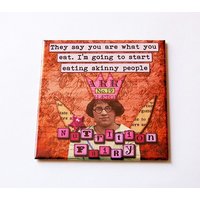Lustiger Magnet, You Are What You Eat, Küchenmagnet, Retro Design, Kühlschrankmagnet, Fairy Lustige Diät Skinny | 5683 von KellysMagnets
