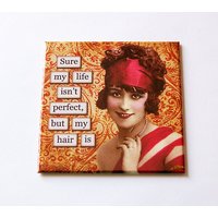 Perfekter Haarmagnet, Humorvoller Magnet, Kühlschrankmagnet, Humor, Retro, Küchenmagnet, Lustiger Das Leben Ist Nicht Perfekt | 5695 Perfekter Haarmagnet, Humorvoller Magnet, Kühlschrankmagnet, Humor, Retro, Küchenmagnet, Lustiger Das Leben Ist Nicht Perfekt | 5695 von KellysMagnets