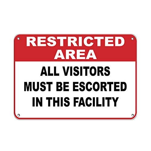 Kent Sparks Warnschild aus Metall mit Aufschrift "Restricted Area All Visitors Must Escorted", Sicherheitsschild, 30,5 x 20,3 cm von Kent Sparks