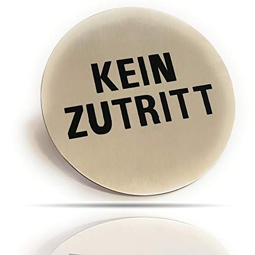 Kerafactum Kein Zutritt No Entry Kein Eingang Zutritt verboten Hinweis Verbotsschild Hinweisschild Türschild Rund aus Edelstahl matt glänzend Pictogramm rundes Schild Symbol Selbstklebend von Kerafactum