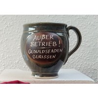 Tasse " Außer Betrieb ..." von KeramikPetraBottke