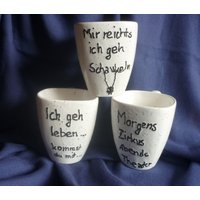 Schöne Tasse, Kaffee, Kaffeebecher, Tee, Geschenk.spruch von KeramikarteSigrun